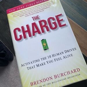 The Charge - Activating 10 Human Drives by Brendon Burchard hard cover